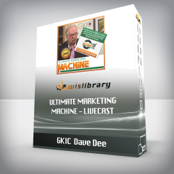 GKIC / Dave Dee - Ultimate Marketing Machine - Livecast