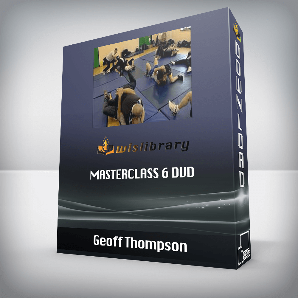 Geoff Thompson – Masterclass 6 DVD