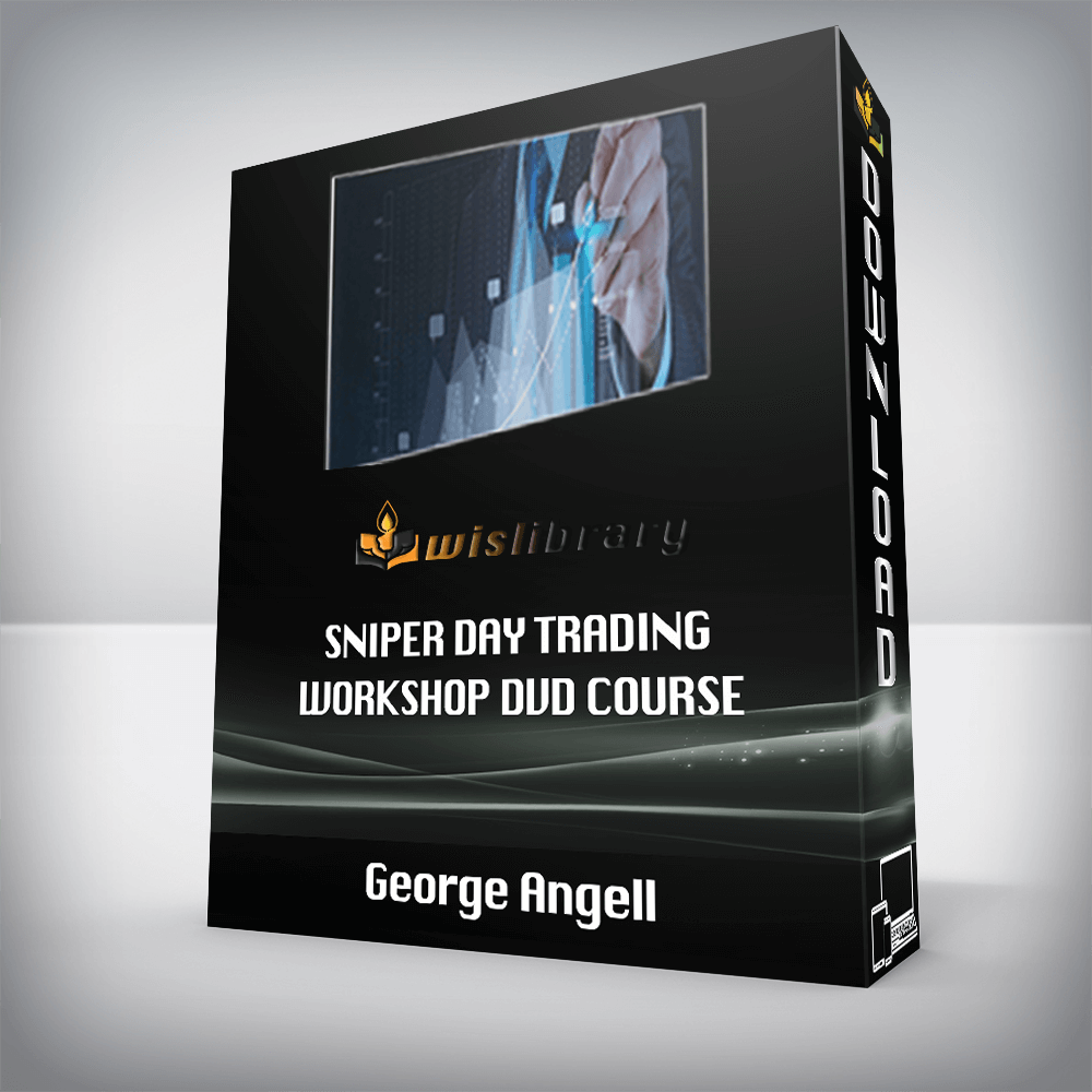 George Angell – Sniper Day Trading Workshop DVD course