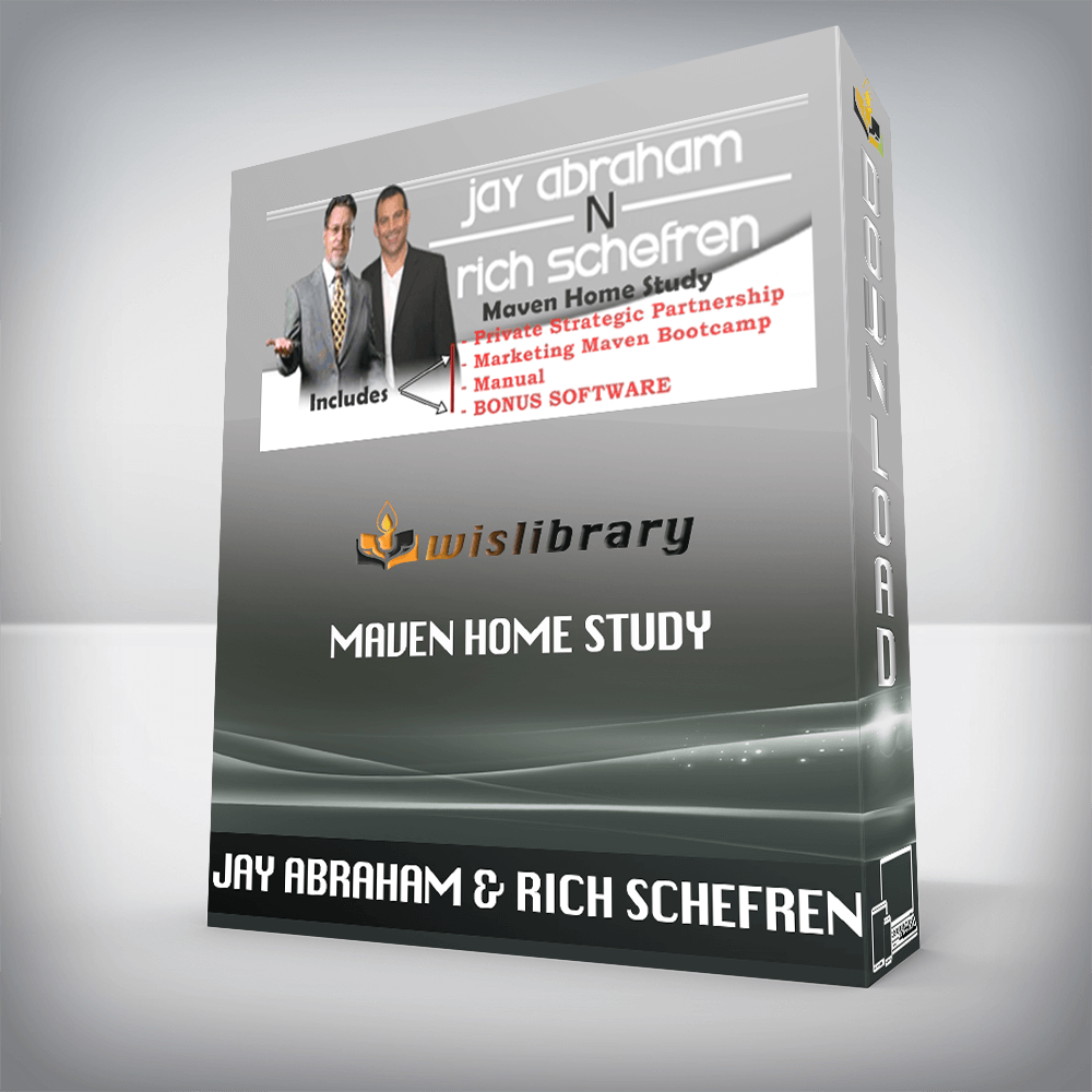 JAY ABRAHAM & RICH SCHEFREN – MAVEN HOME STUDY