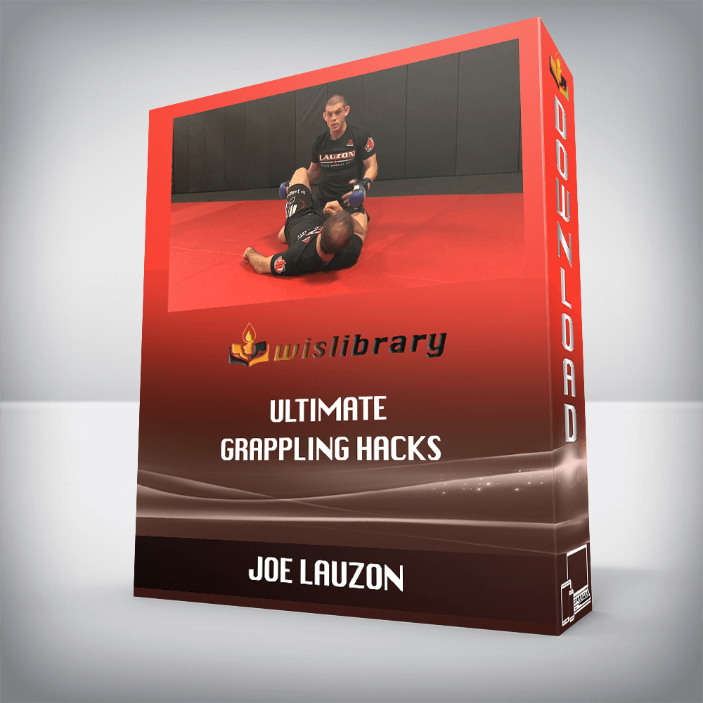 JOE LAUZON – ULTIMATE GRAPPLING HACKS