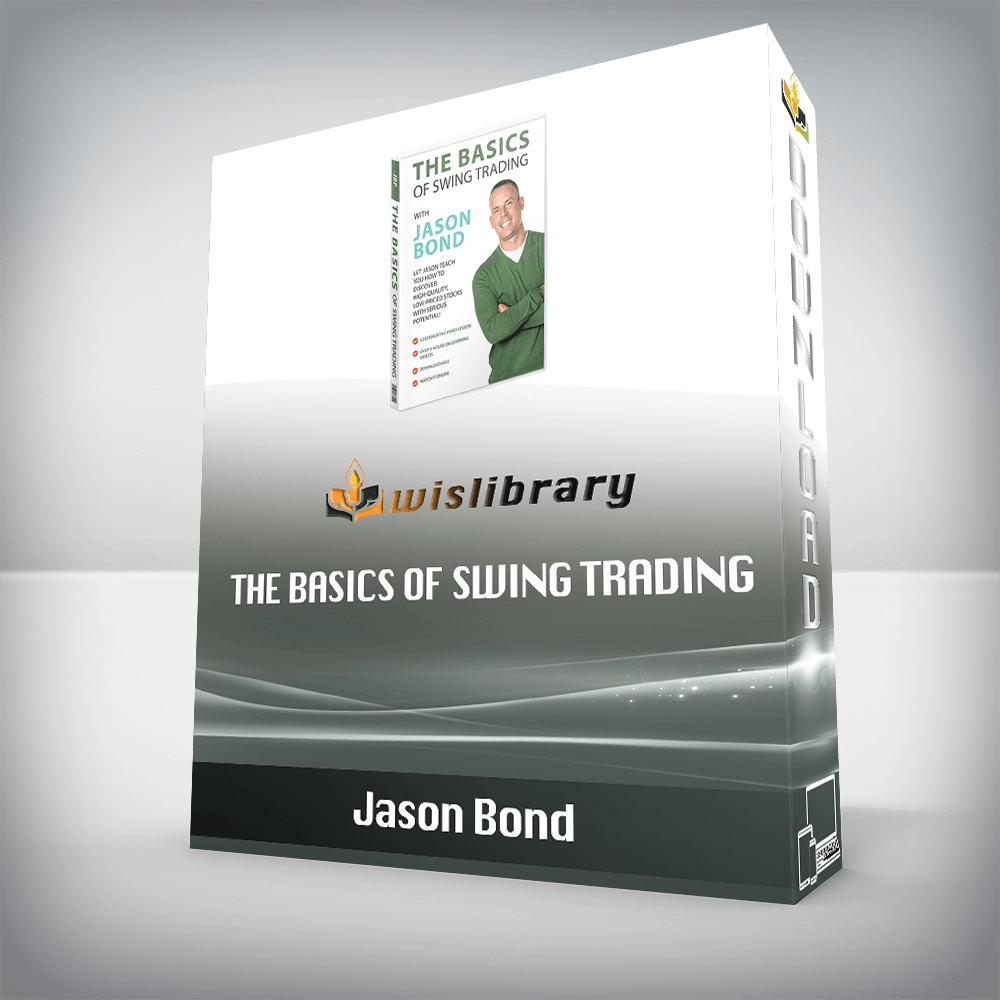 Jason Bond – The Basics of Swing Trading