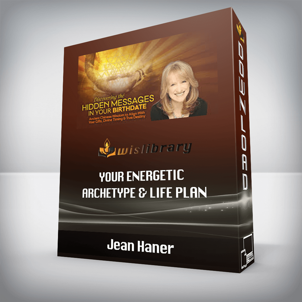 Jean Haner – Your Energetic Archetype & Life Plan