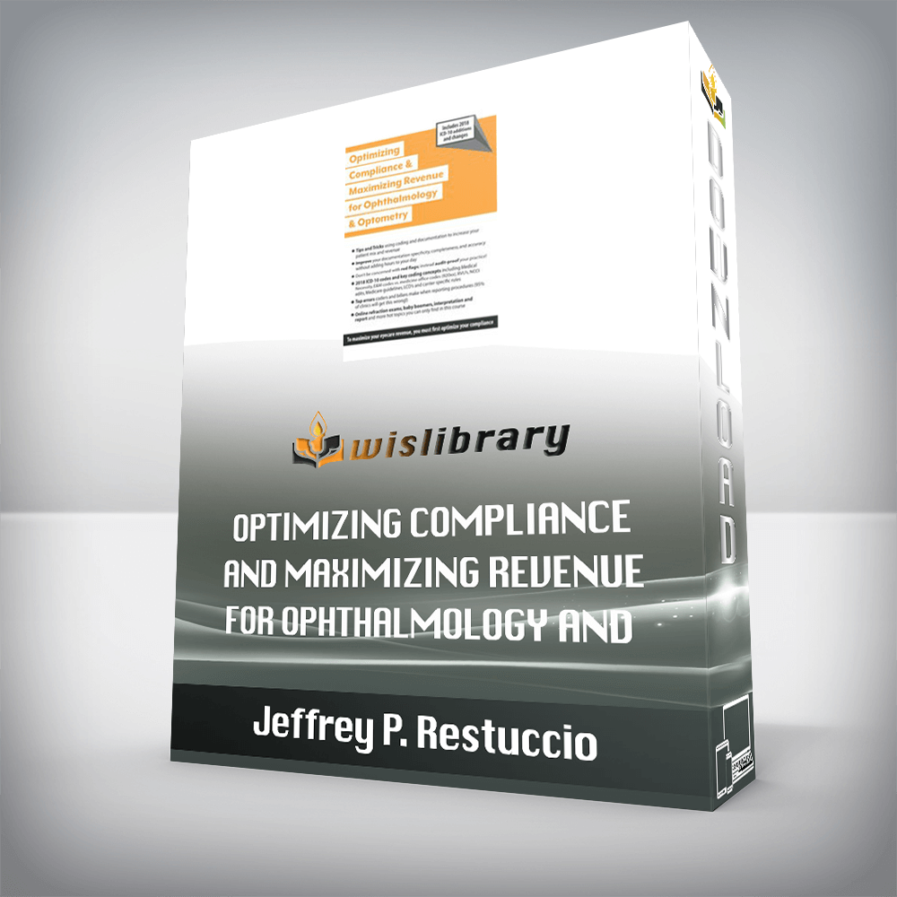 Jeffrey P. Restuccio – Optimizing Compliance and Maximizing Revenue for Ophthalmology and Optometry