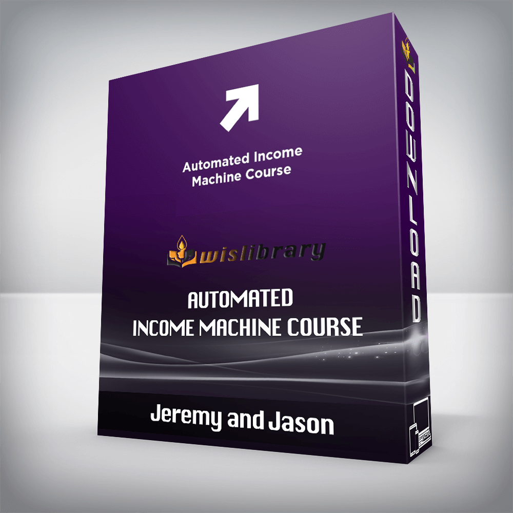 Jeremy and Jason – Automated Income Machine Course