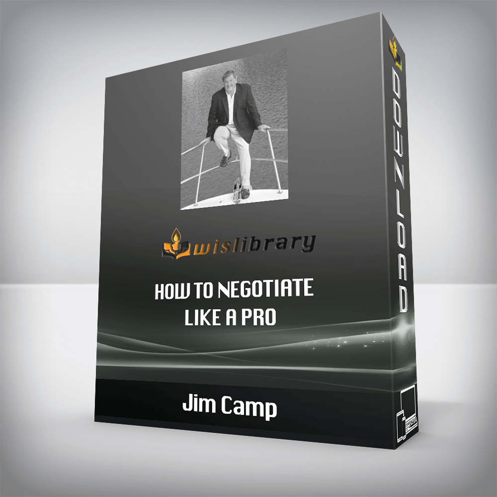 Jim Camp – How to Negotiate Like a Pro