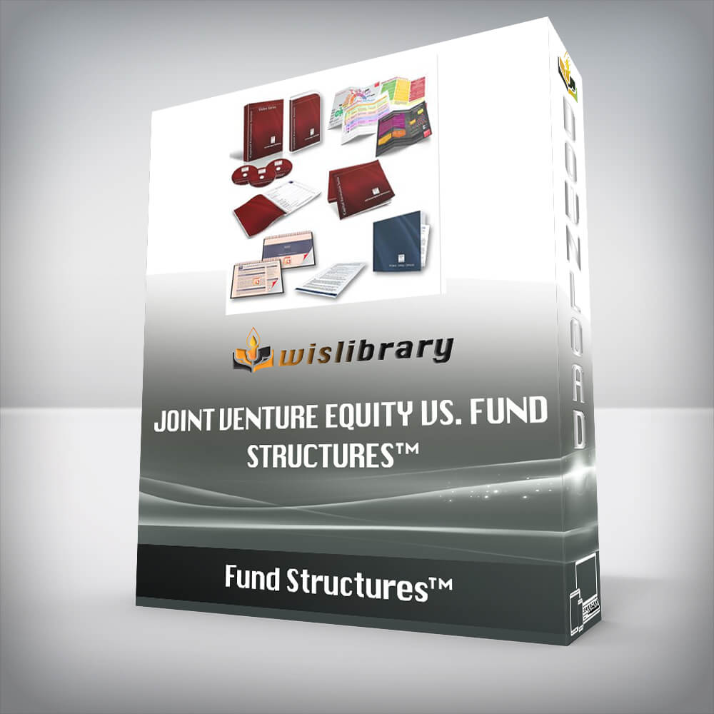 Joint Venture Equity vs. Fund Structures™