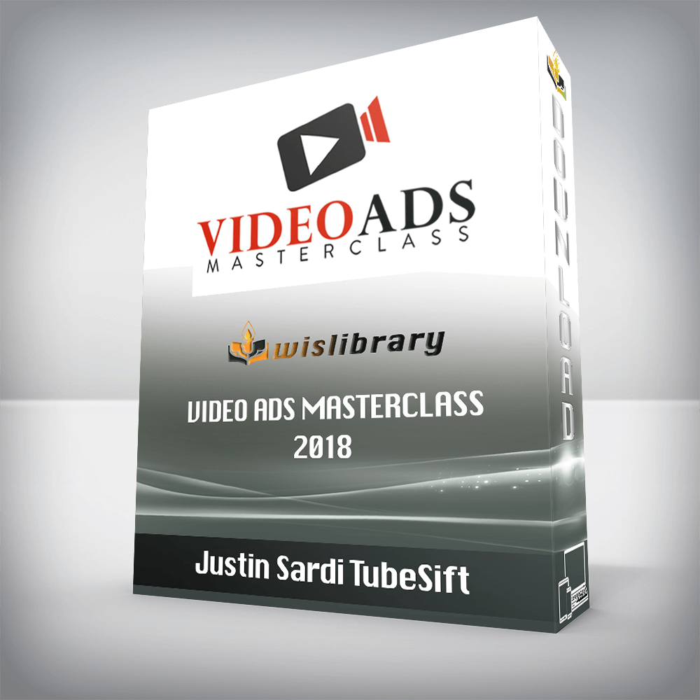 Justin Sardi TubeSift – Video Ads Masterclass 2018