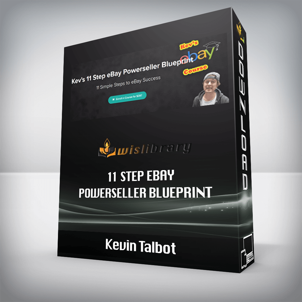 Kevin Talbot – 11 Step eBay Powerseller Blueprint