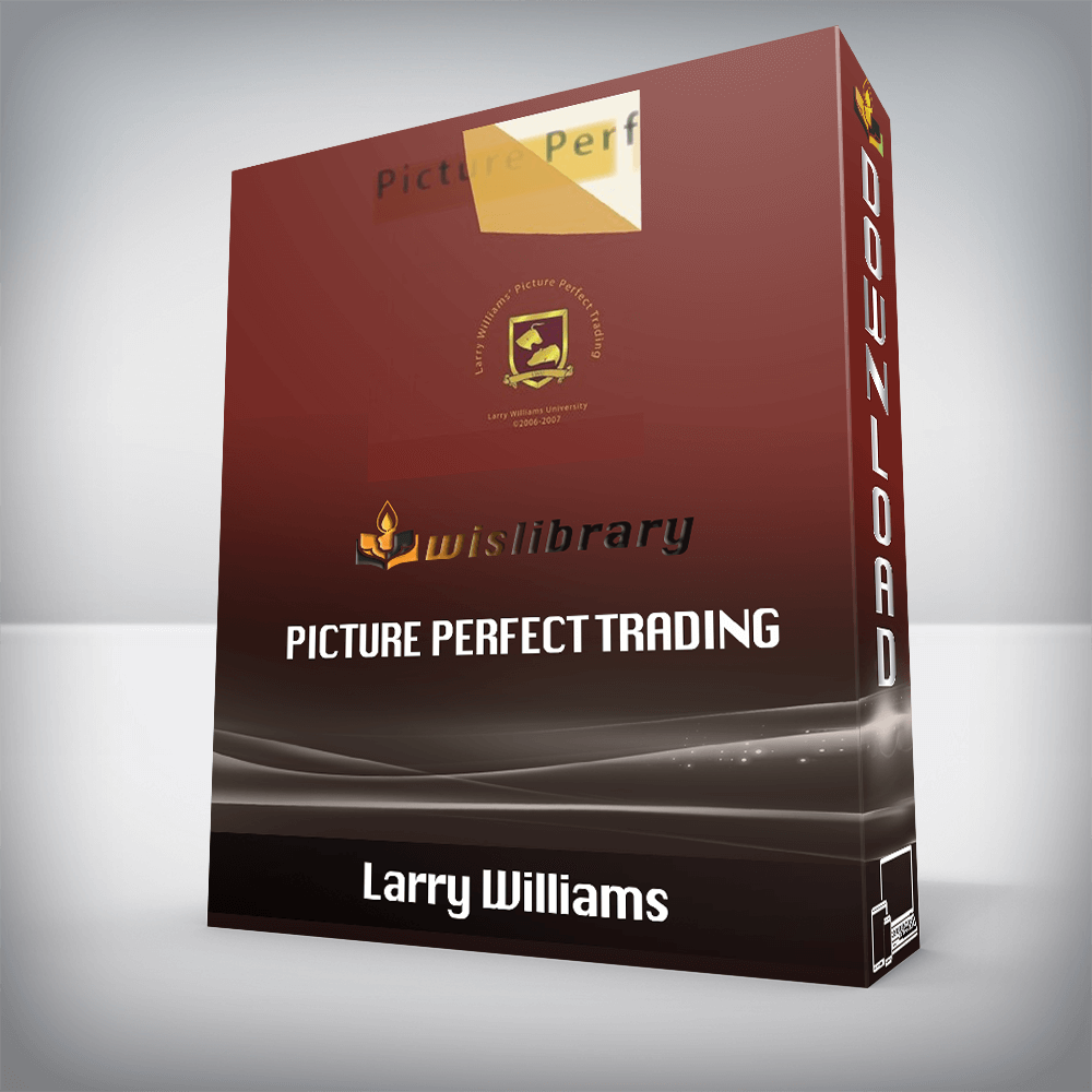 Larry Williams – Picture Perfect Trading