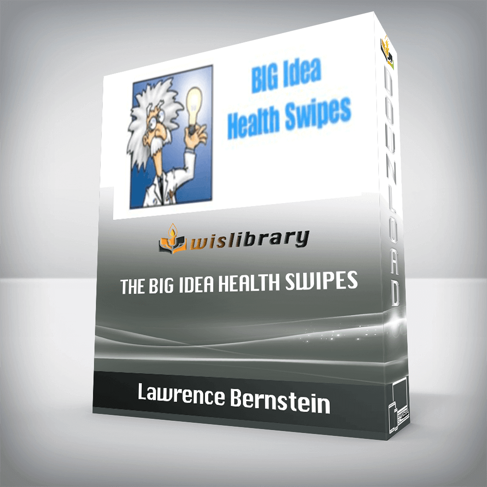 Lawrence Bernstein – The BIG Idea Health Swipes