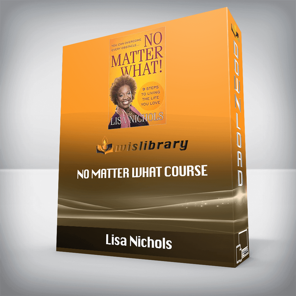 Lisa Nichols – No Matter What Course