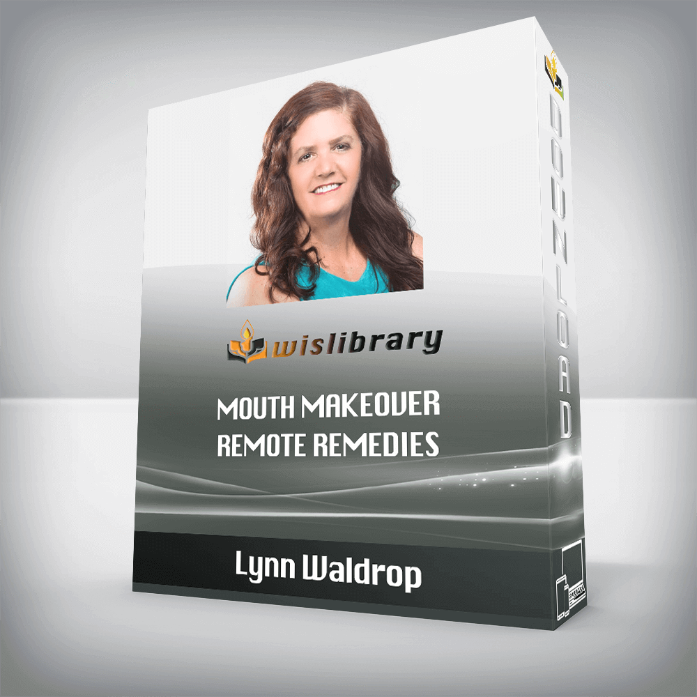 Lynn Waldrop - Mouth Makeover Remote Remedies