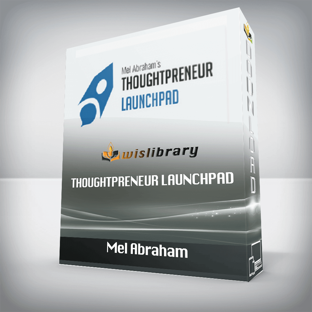 Mel Abraham – Thoughtpreneur Launchpad