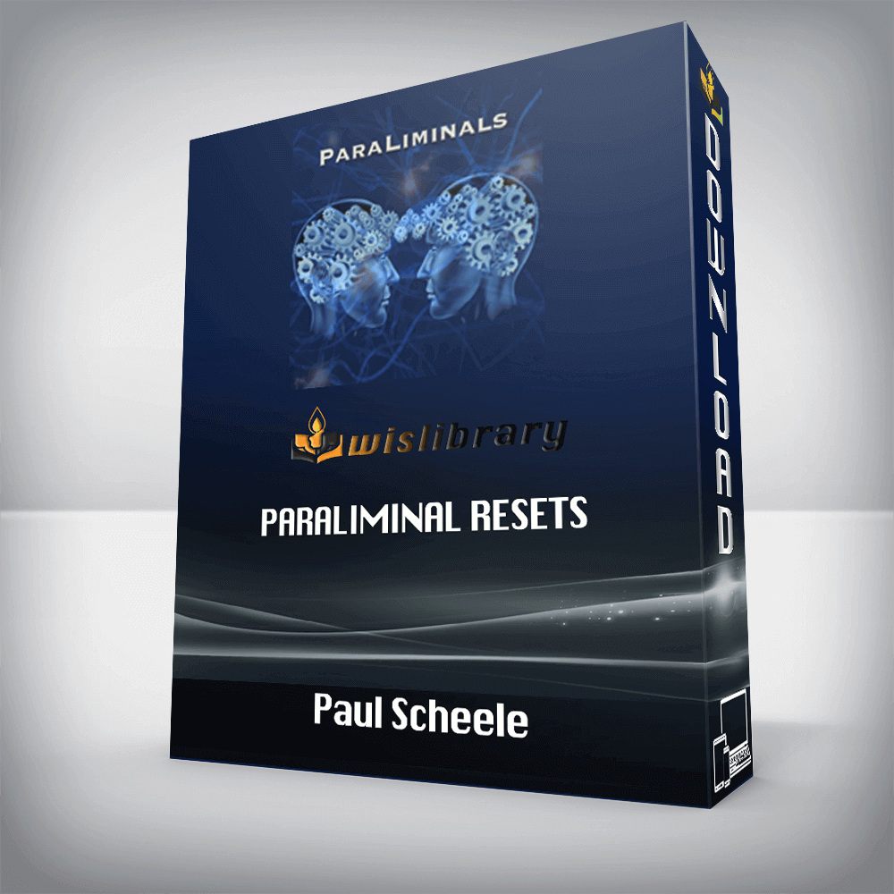 Paul Scheele – Paraliminal Resets