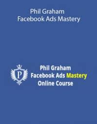 Phil Graham – Facebook Ads Mastery