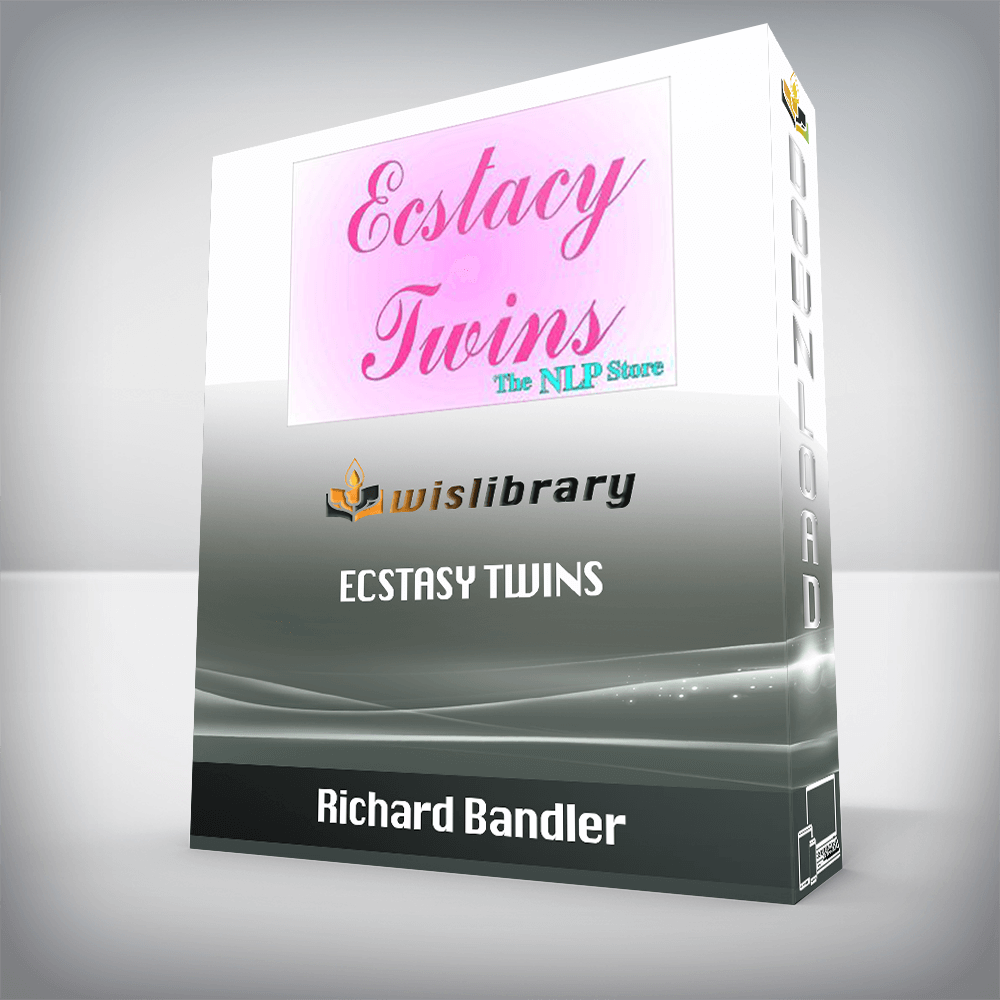 Richard Bandler – Ecstasy Twins