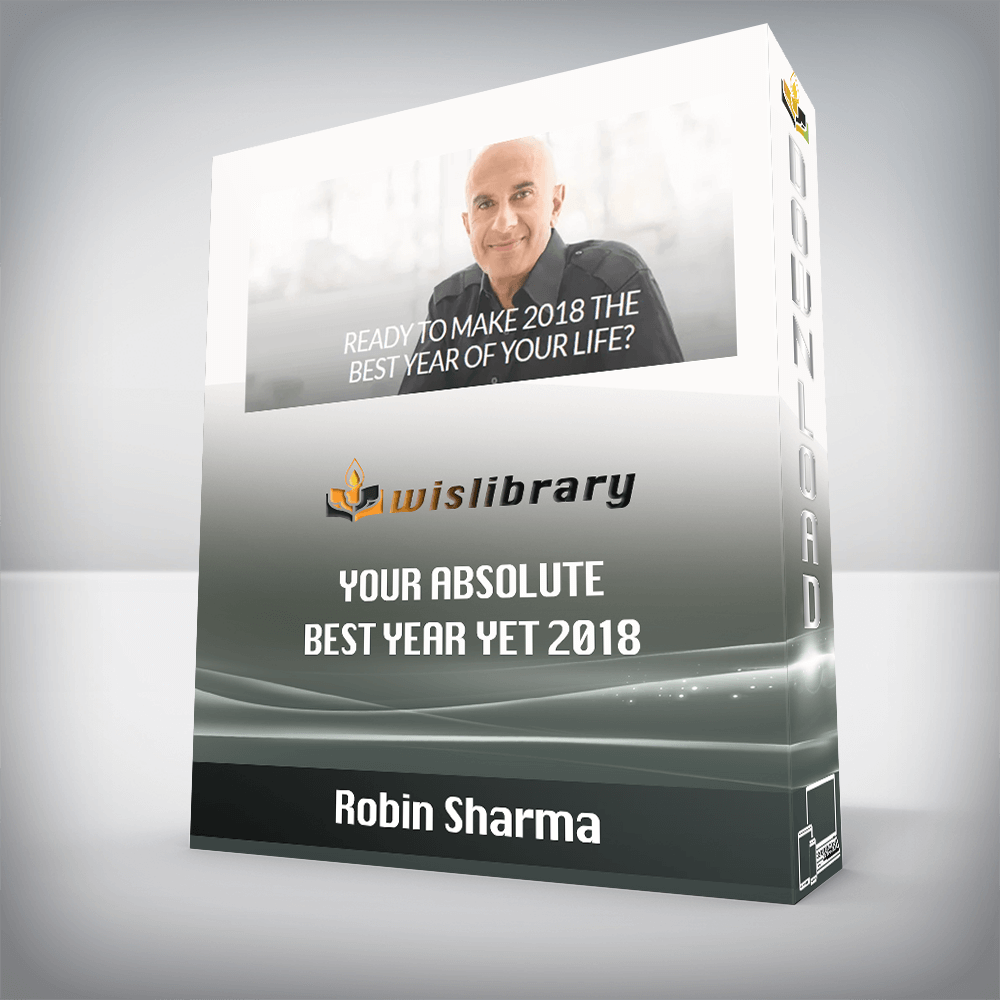 Robin Sharma – Your Absolute Best Year Yet 2018