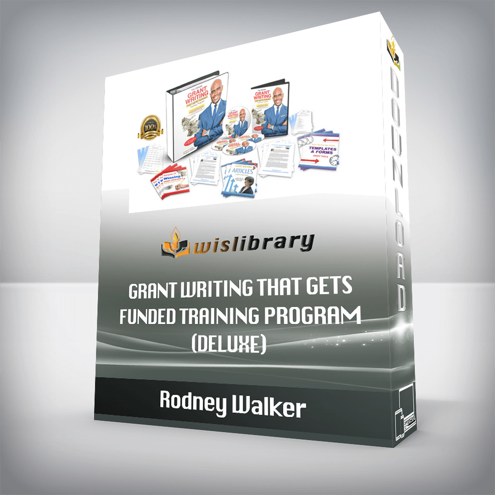 Rodney Walker – Grant Writing That Gets Funded Training Program (Deluxe)