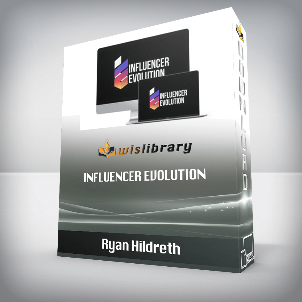 Ryan Hildreth – Influencer Evolution