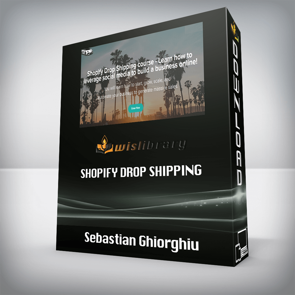 Sebastian Ghiorghiu – Shopify Drop Shipping