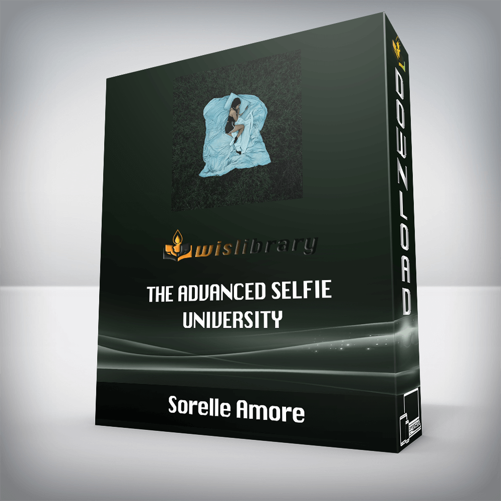 Sorelle Amore – The Advanced Selfie University