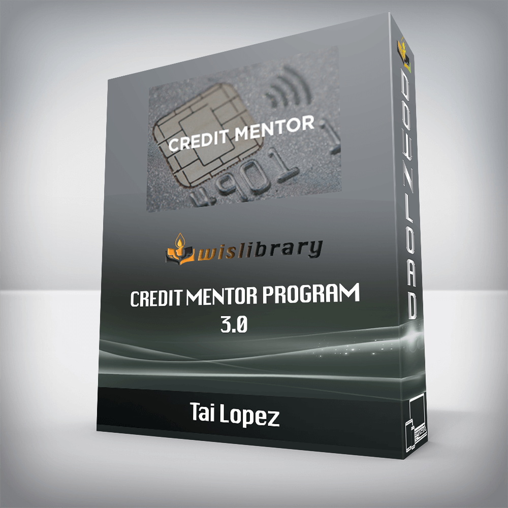 Tai Lopez – Credit Mentor Program 3.0