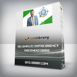 The Complete Cryptocurrency Investment Course