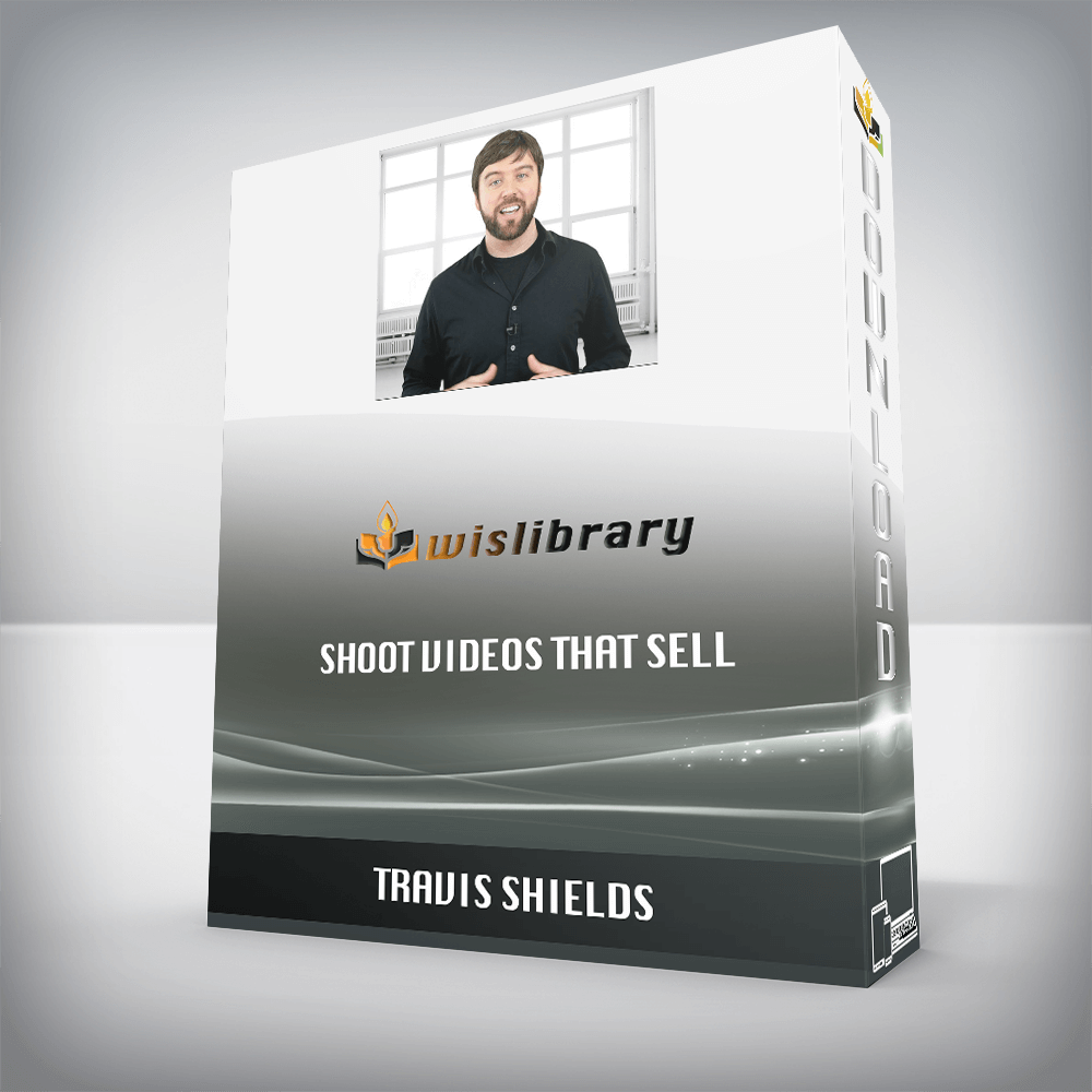 Travis Shields – Shoot Videos That Sell