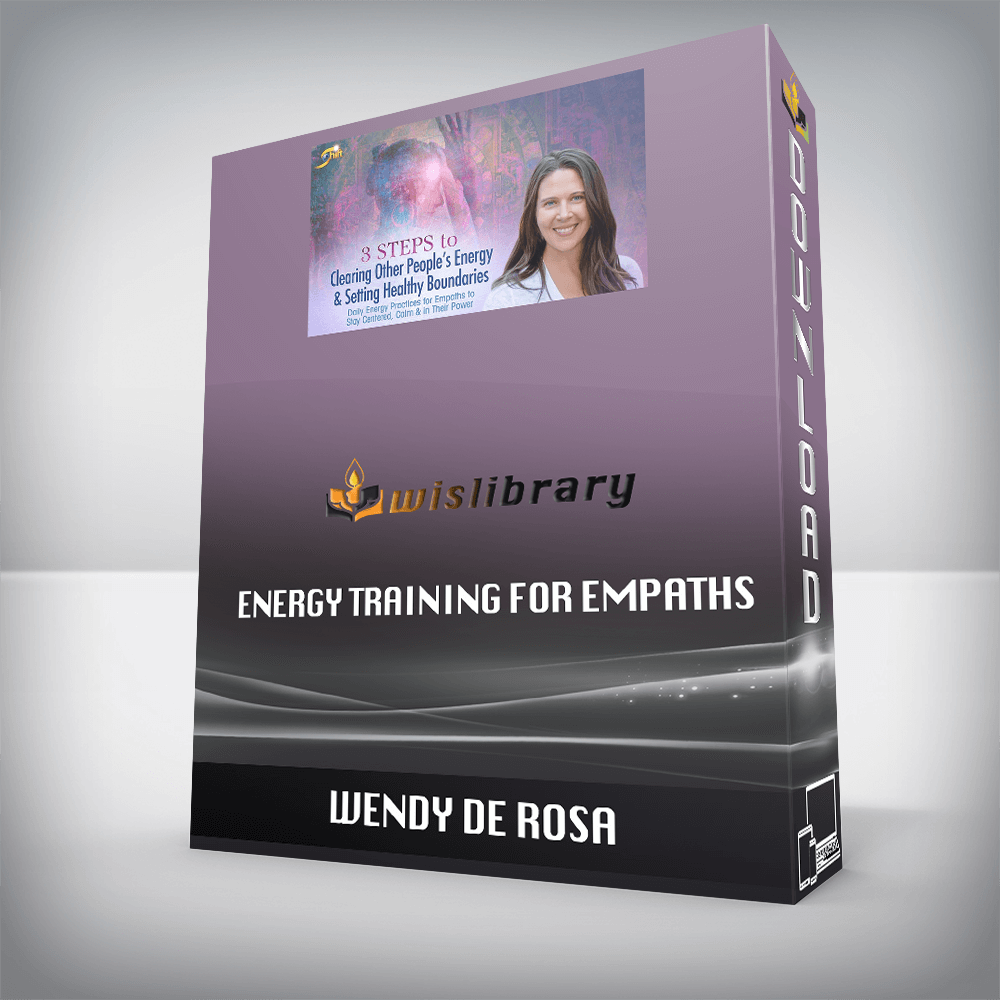 Wendy De Rosa - Energy Training for Empaths