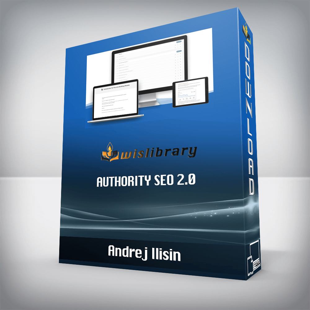 Andrej Ilisin – Authority SEO 2.0