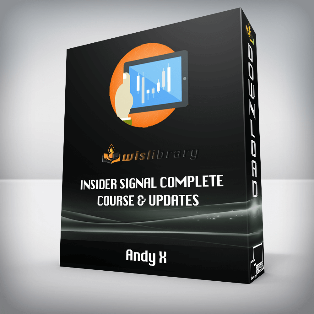 Andy X – Insider Signal Complete Course & Updates