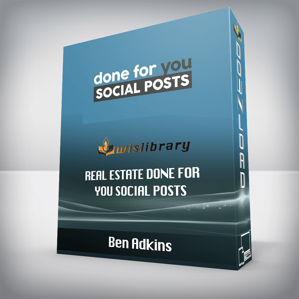 Ben Adkins – Real Estate Done For You Social Posts