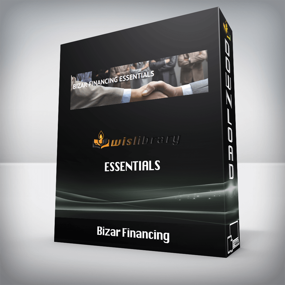 Bizar Financing – Essentials