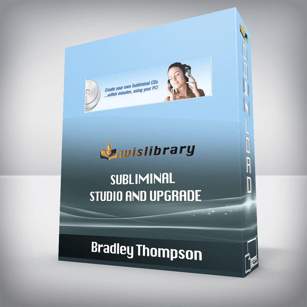 Bradley Thompson – Subliminal Studio and Upgrade