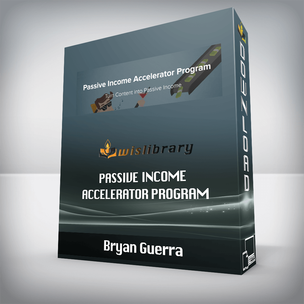 Bryan Guerra – Passive Income Accelerator Program