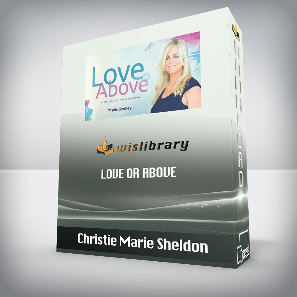 Christie Marie Sheldon – Love or Above