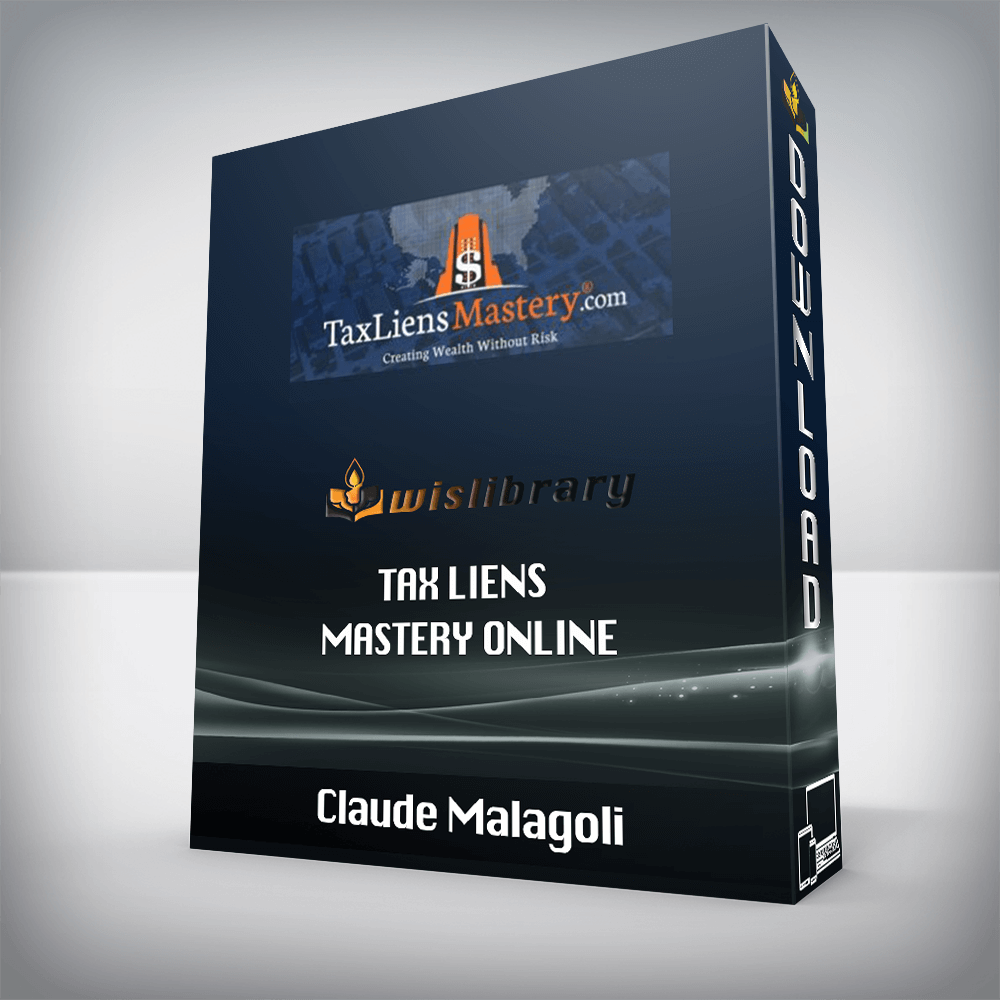 Claude Malagoli – Tax Liens Mastery Online