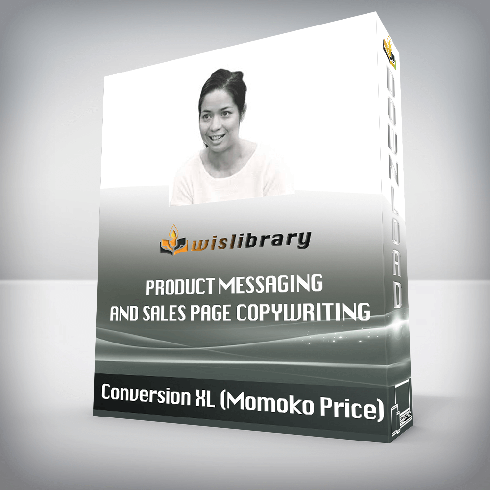 Conversion XL (Momoko Price) – Product Messaging and Sales Page Copywriting