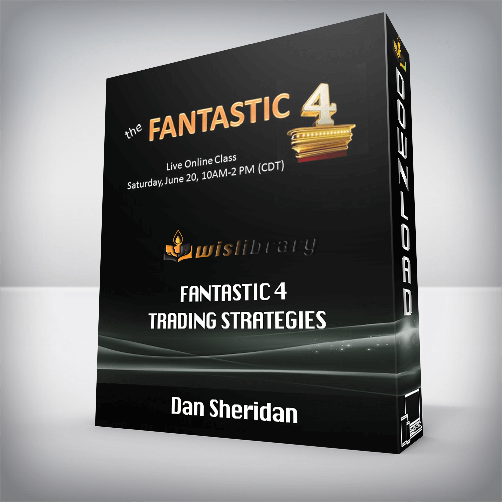 Dan Sheridan – Fantastic 4 Trading Strategies