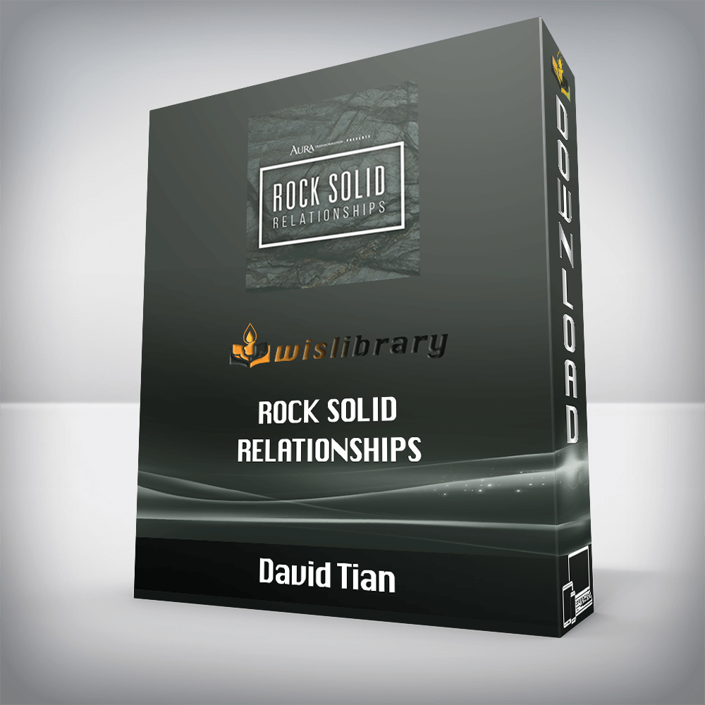 David Tian – Rock Solid Relationships