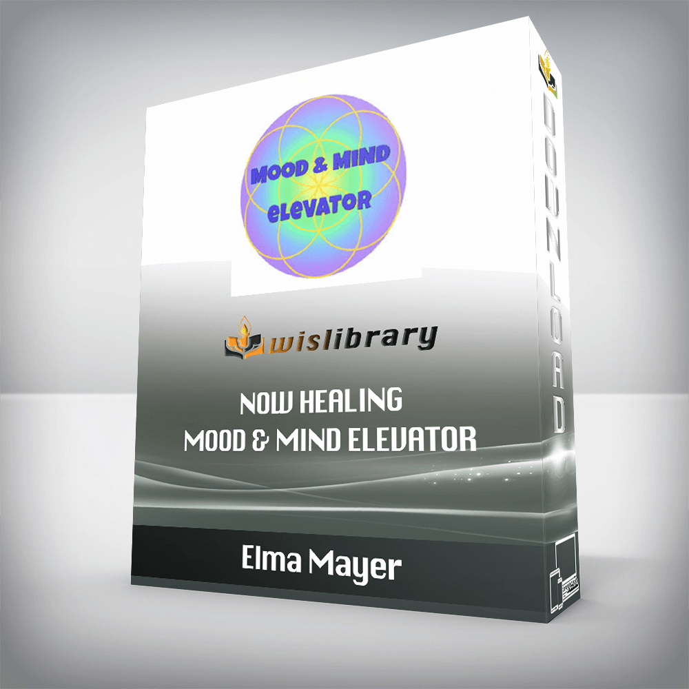 Elma Mayer – Now Healing – Mood & Mind Elevator