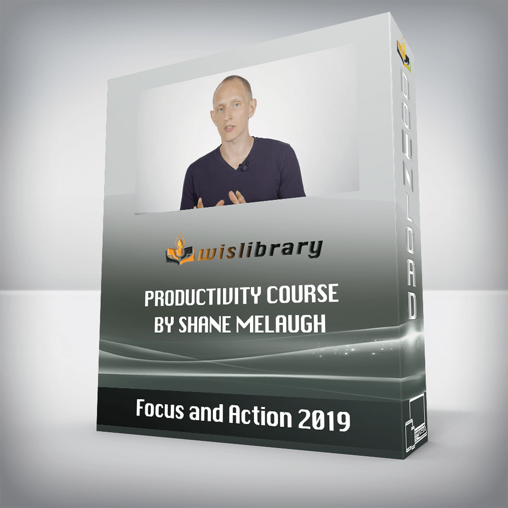 Focus and Action 2019 – Productivity course by Shane Melaugh