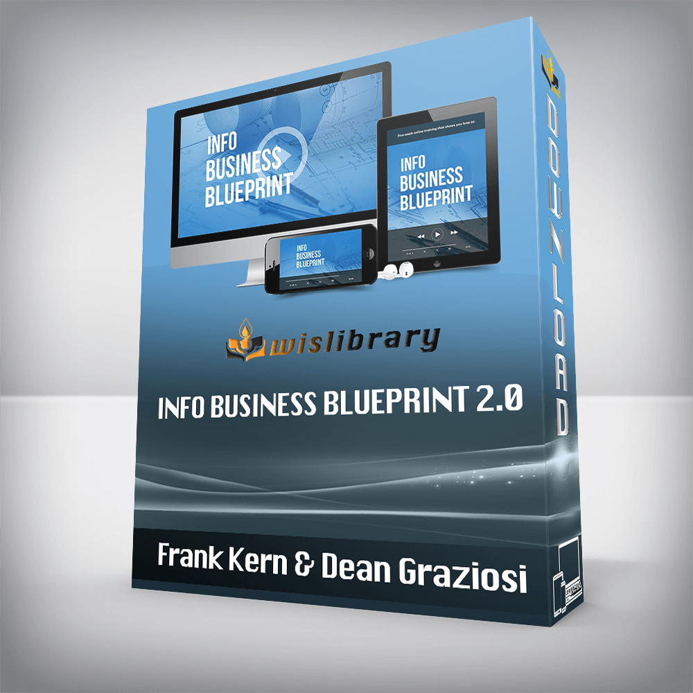 Frank Kern & Dean Graziosi – Info Business Blueprint 2.0