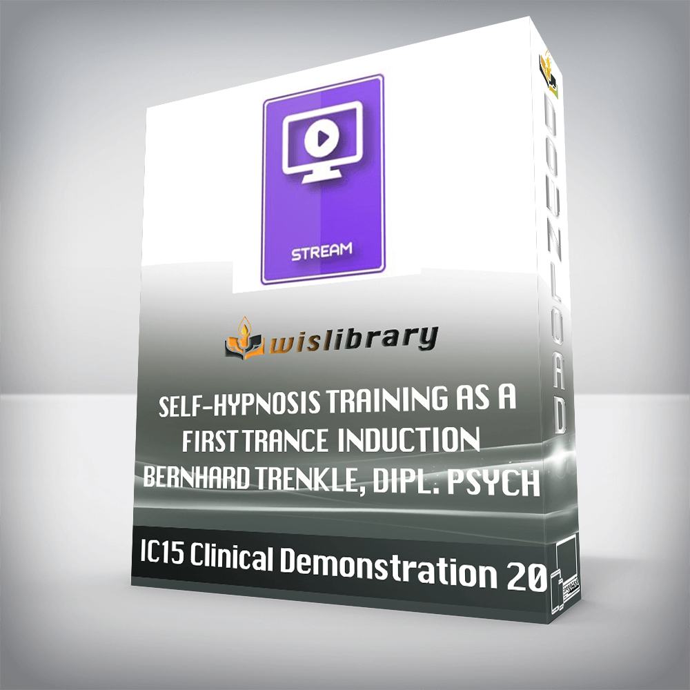 IC15 Clinical Demonstration 20 – Self-Hypnosis Training as a First Trance Induction – Bernhard Trenkle, Dipl. Psych