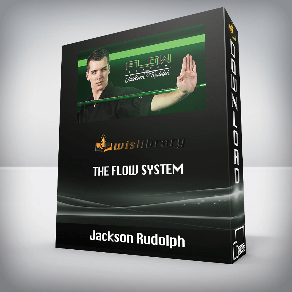 Jackson Rudolph – The Flow System
