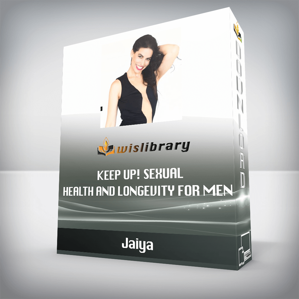 Jaiya – KEEP UP! Sexual Health and Longevity for Men