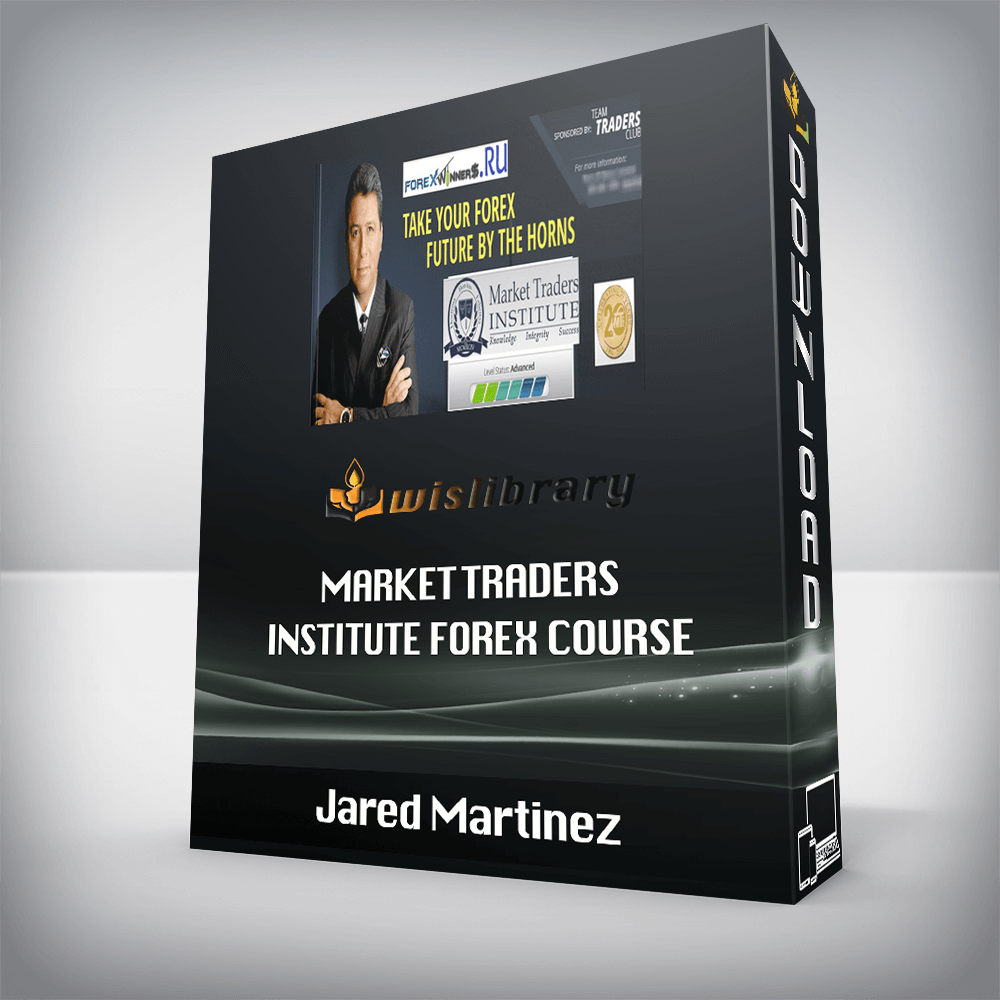 Jared Martinez – Market Traders Institute Forex Course