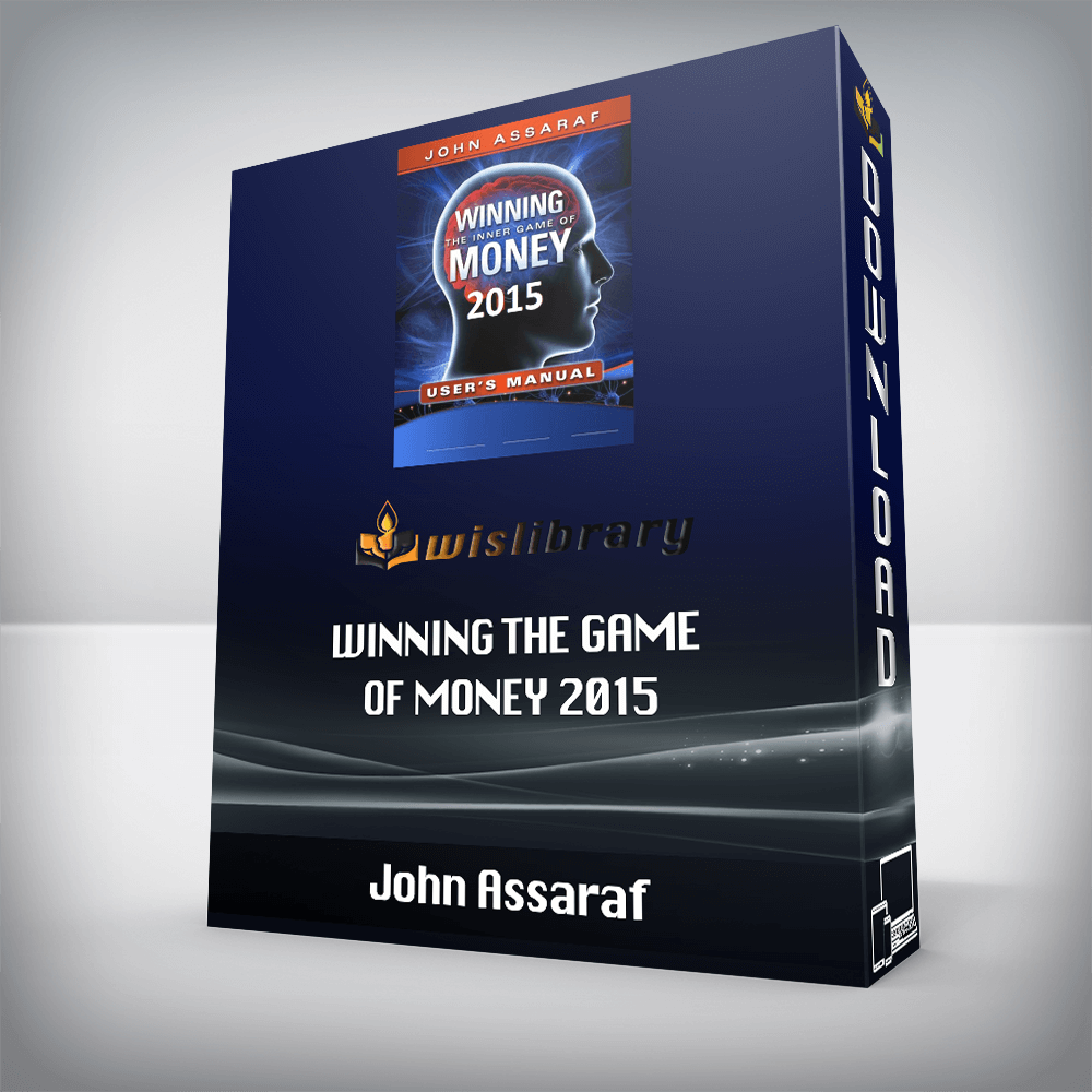 John Assaraf – Winning the Game of Money 2015