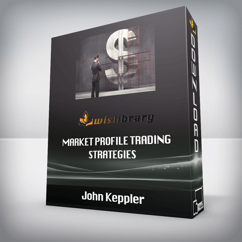 John Keppler – Market Profile Trading Strategies